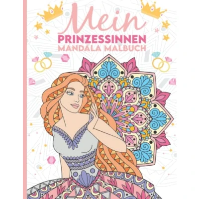 Abbildung von Mein Prinzessinnen Mandala Malbuch: Wunderschöne Mandalas zum Ausmalen und Entspannen für Kinder ab 8 Jahren