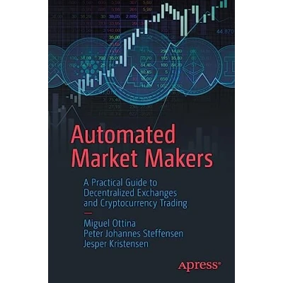 Abbildung von Automated Market Makers: A Practical Guide to Decentralized Exchanges and Cryptocurrency Trading