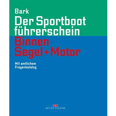 Abbildung von Der Sportbootführerschein Binnen Segel und Motor: Mit amtlichem Fragenkatalog