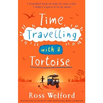 Abbildung von time Travelling with A Tortoise: New for 2024, thrilling travel adventure perfect children aged 9+. Sunday Times Book of the Week