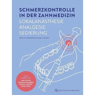 Abbildung von Schmerzkontrolle in der Zahnmedizin: Lokalanästhesie, Analgesie, Sedierung