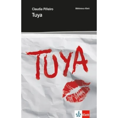 Abbildung von Tuya: Abiturausgabe für das Niveau B2. Spanischer Originaltext mit Annotationen (Biblioteca Klett)