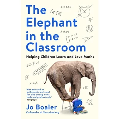 Abbildung von the Elephant in Classroom: Helping Children Learn and Love Maths