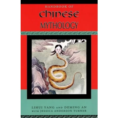 Abbildung von Handbook of Chinese Mythology (Handbooks World Mythology)