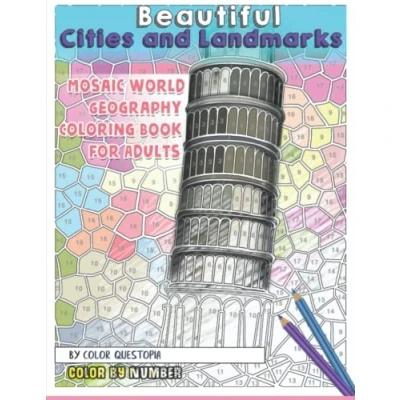 Abbildung von Beautiful Cities and Landmarks Color By Number Mosaic World Geography Coloring Book for Adults (Adult Number, Band 2)