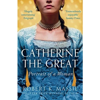 Abbildung von Catherine The Great: Portrait of a Woman (Great Lives)