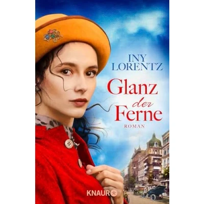 Abbildung von Glanz der Ferne: Roman Historische Trilogie im Berlin des 19. Jahrhunderts