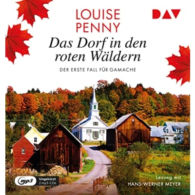 Abbildung von Das Dorf in den roten Wäldern. Der erste Fall für Gamache: Ungekürzte Lesung mit Hans Werner Meyer (2 mp3 CDs) (Ein Gamache)