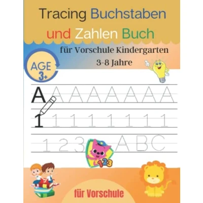Abbildung von Tracing Buchstaben und Zahlen Buch für Vorschule Kindergarten 3 8 Jahre: Kinder Lehrbuch Vorschulkinder zu lernen, das Alphabet ... im Alter von Jahren, 8,5 x 11 Zoll