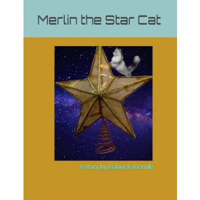Abbildung von Merlin the Star Cat: A story about friendship, kindness and our inner power.
