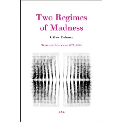 Abbildung von Two Regimes of Madness, revised edition: Texts and Interviews 1975 1995 (Semiotext(e) / Foreign Agents)