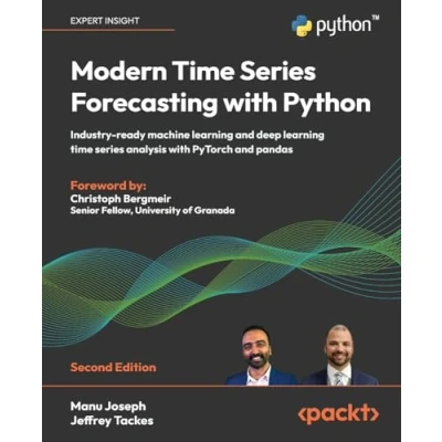 Abbildung von Modern time series Forecasting with Python: Industry ready machine learning and deep analysis PyTorch pandas