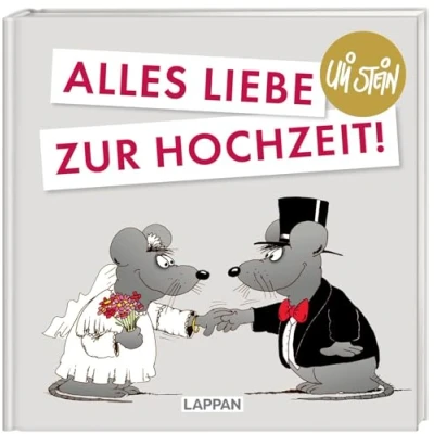 Abbildung von Uli Stein für Verliebte: Alles Liebe zur Hochzeit!: Lustiges Geschenkbuch Brautpaare, frisch Verlobte oder Silberhochzeit mit witzigen Cartoons und Texten
