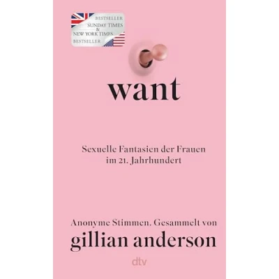 Abbildung von WANT: Sexuelle Fantasien Der Frauen im 21. Jahrhundert Deutsche Ausgabe New York Times und Nr.1 Sunday Bestseller