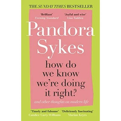 Abbildung von How Do We Know We&#039;re Doing It Right?: And Other Thoughts On Modern Life