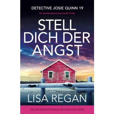 Abbildung von Stell dich der Angst: Ein atemberaubend spannender Thriller (Detective Josie Quinn, Band 19)