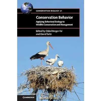 Abbildung von Conservation Behavior: Applying Behavioral Ecology to Wildlife and Management (Conservation Biology, 21, Band 21)