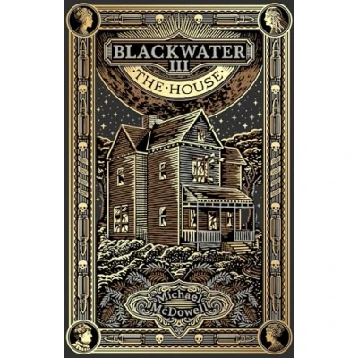 Abbildung von Blackwater III: the House: third book in classic southern gothic saga (The Saga, 3)