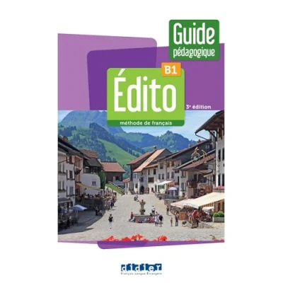 Abbildung von Édito B1 édition 2022 2024 Guide pédagogique