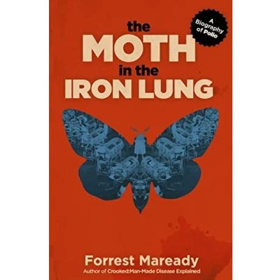 Abbildung von the Moth in Iron Lung: A Biography of Polio