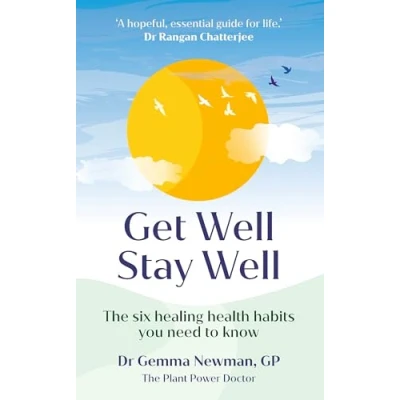 Abbildung von Get Well, Stay Well: The six healing health habits you need to know