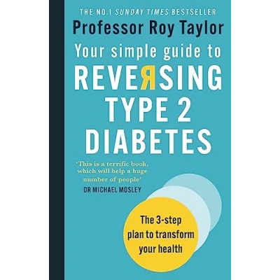Abbildung von your Simple Guide to Reversing Type 2 Diabetes: The 3 step plan transform health