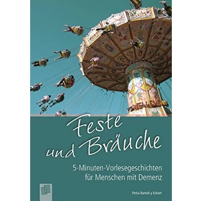 Abbildung von Feste und Bräuche: 5 Minuten Vorlesegeschichten für Menschen mit Demenz