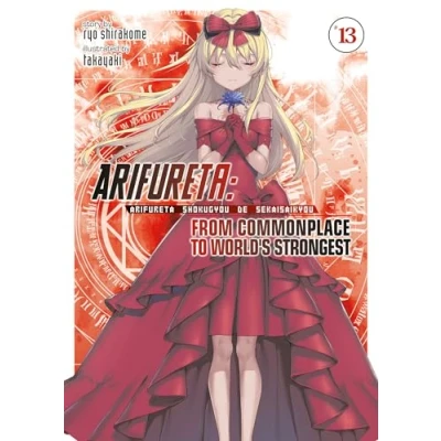 Abbildung von Arifureta: From Commonplace to World&#039;s Strongest (Light Novel) Vol. 13
