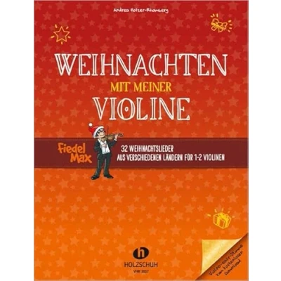 Abbildung von Weihnachten mit meiner Violine: 32 Weihnachtslieder aus verschiedenen Ländern für 1 2 Violinen
