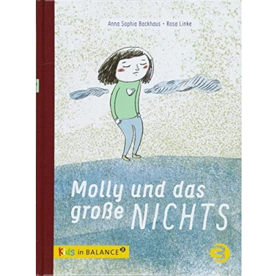 Abbildung von Molly und das große Nichts: Ein Bilderbuch über leben Nicht Wollen (kids in BALANCE)