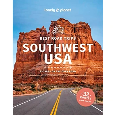Abbildung von Lonely Planet Best Road Trips Southwest USA: Escapes on the Open Road; 32 Routes With Maps (Road Guide)