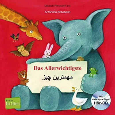 Abbildung von Das Allerwichtigste: Kinderbuch Deutsch Persisch/Farsi mit Audio CD und Ausklappseiten