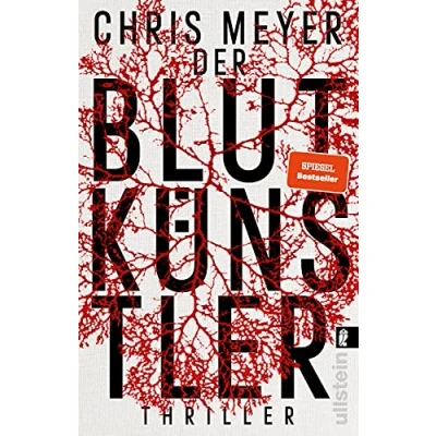 Abbildung von Der Blutkünstler: Thriller Ein harter und packender Serienmörder (Tom Bachmann Serie, Band 1)