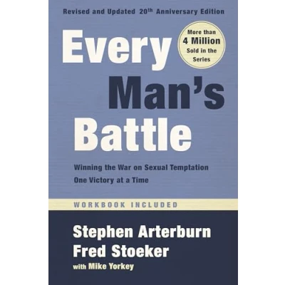 Abbildung von Every Man&#039;s Battle, Revised and Updated 20th Anniversary Edition: Winning the War on Sexual Temptation One Victory at a Time