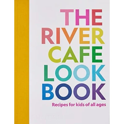 Abbildung von The River Cafe Look Book, Recipes for Kids of all Ages (Libri per bambini)