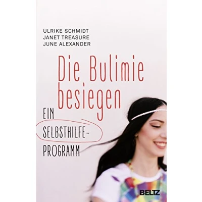 Abbildung von Die Bulimie besiegen: Ein Selbsthilfe Programm (Beltz Taschenbuch / Ratgeber, 823)