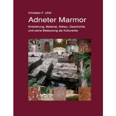 Abbildung von Adneter Marmor: Entstehung, Material, Abbau, Geschichte und seine Bedeutung als Kulturerbe