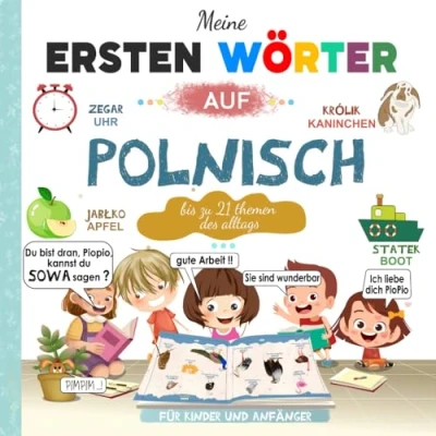Abbildung von Meine ersten Wörter auf Polnisch: Polnisch Deutsch Lernbuch für Kinder und Anfänger Zweisprachiges Bildwörterbuch mit großen wunderschön ... Fotos Alltagsthemen alles in Farbe.