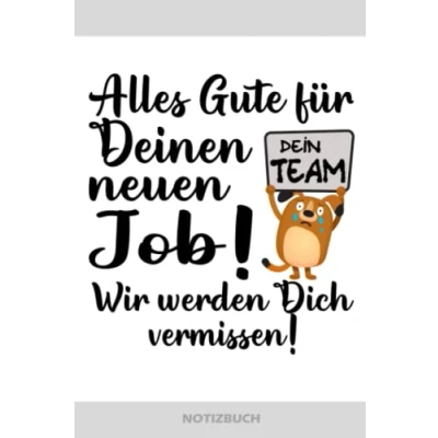Abbildung von Alles Gute für Deinen neuen Job Wir werden Dich vermissen Notizbuch: Abschiedsgeschenk die Arbeitskollegin tolle Kollegen und Kollegin zum ... den Jobwechsel zur Arbeitstelle