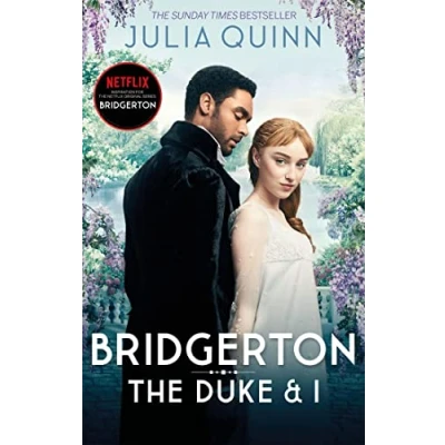 Abbildung von Bridgerton: the Duke and I. Netflix Tie In: Inspiration for Original Series Bridgerton (Bridgerton Family)