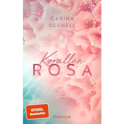 Abbildung von Korallenrosa (Sommer in Südfrankreich 2): Roman Willkommen an Frankreichs Küste! Die neue New Adult Reihe der SPIEGEL Bestseller Autorin