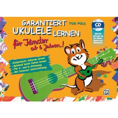 Abbildung von Garantiert Ukulele lernen für Kinder Buch &amp; CD: Kinderleicht Akkorde Spielend leicht Noten mit MP3 CD (Garantiert Lernen)