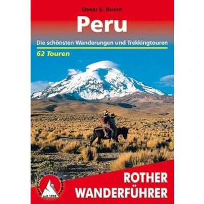 Abbildung von Peru: Die schönsten Wanderungen und Trekkingtouren. 62 Touren (Rother Wanderführer)