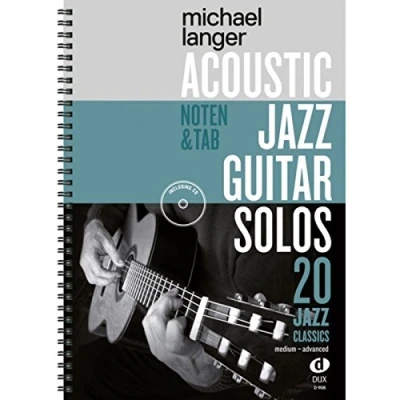 Abbildung von Acoustic Jazz Guitar Solos: 20 Classics in Noten und TAB / medium advanced
