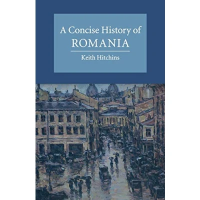 Abbildung von A Concise History of Romania (Cambridge Histories)