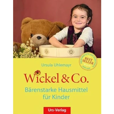 Abbildung von Wickel &amp; Co. Bärenstarke Hausmittel für Kinder: Sanft und natürlich heilen die besten Kinder