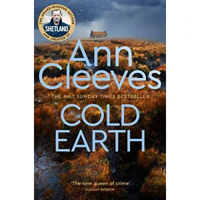 Abbildung von Cold Earth: THE DARKEST SECRETS ARE BURIED DEEPEST / Shetland Series 07 (Shetland, 7)