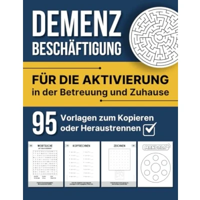 Abbildung von Demenz Beschäftigung: Für die Aktivierung in der Betreuung und Zuhause 95 Vorlagen zum Kopieren oder Heraustrennen
