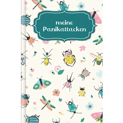 Abbildung von Meine Panikattacken: Als Selbsthilfe zum Ausfüllen &amp; Ankreuzen zur SCHNELLEN Erfassung von Angst Panikattacken mit Angstlevel + Symptome Erste Anzeichen uvm Motiv: Frühlingstiere
