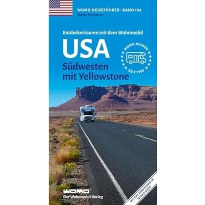 Abbildung von Entdeckertouren mit dem Wohnmobil USA: Südwesten Yellowstone (Womo Reihe, Band 102)